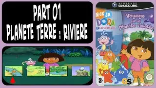Gamecube - Dora The Explorer Journey To The Purple Planet - Part 01 - Plan&egrave;te Terre : Rivi&egrave;re