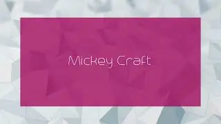 Mickey Craft - appearance