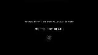 Murder By Death - Desert's On Fire