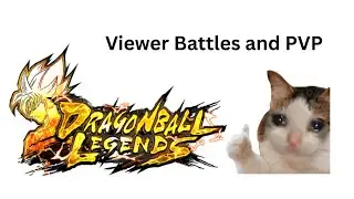 🔴 LIVE godly rank grind and Viewer battles Dragon Ball Legends #live