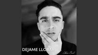 Dejame Llorar