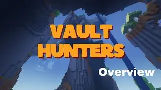 Vault Hunters Modpack Overview