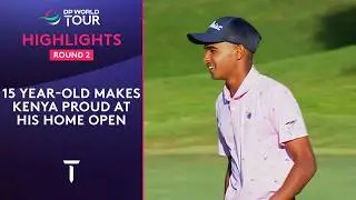 Round 2 Highlights | 15-year-old Makes Kenya Proud | 2025 Magical Kenya Open