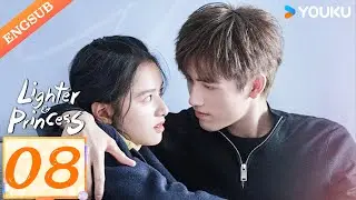 [Lighter & Princess] EP08| Good Girl and Her Rebellious Genius BF | Chen Feiyu / Zhang Jingyi|YOUKU