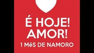 1 Mes De Namoro Parabens Pra Nois...