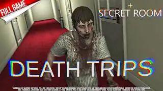 Death Trips (No Commentary Longplay) ALL ENDINGS (w/ secret room)