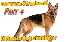 🐶🇩🇪German Shepherd Continue -Ultimate Dog Simulator-Part 4--Offered By Gluten Free Games-IOS/Android