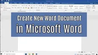 How To Create A New Document in MS Word (Microsoft Word)