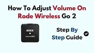 Как настроить громкость на Rode Wireless Go 2