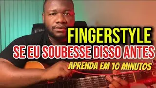 O SEGREDO do FINGERSTYLE COMPLETO que Faz Seu Violão Soar Incrível (10 Minutos)