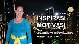 MENJANGKAU YANG BELUM TERJANGKAU, Kalau bukan kita siapa lagi? Kalau bukan sekarang kapan lagi?