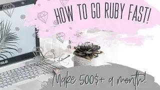 How to go RUBY w It works and earn 500$ avg monthly  !!  ( updated 2020)