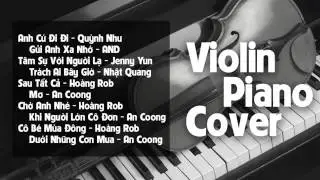 Tuyển Tập Violin Piano Cover Nhạc Việt    Nhạc Kh&ocirc;ng Lời Việt Nam