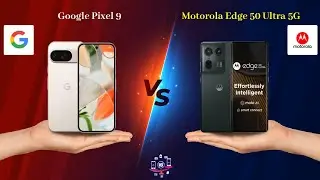 Google Pixel 9 Vs Motorola Edge 50 Ultra || Full Comparison ? Which one is Best?