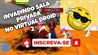 Invading a private room in Virtual Droid 2