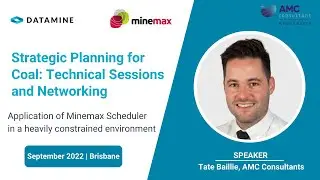 Application of Minemax Scheduler in a heavily constrained environment I Tate Baillie AMC I Datamine