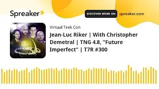 Jean-Luc Riker | With Christopher Demetral | TNG 4.8, 