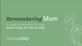 Central Co-op - Remembering Mum 2025
