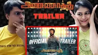 Annaatthe - Official Trailer | Rajinikanth | Sun Pictures| Siva| Nayanthara| Keerthy Suresh| D.Imman