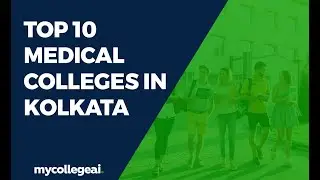 Top 10 Medical Colleges in Kolkata | Best Medical Colleges in Kolkata