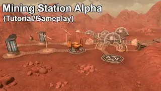 Mining Station Alpha Mission (Tutorial/Gameplay) ☆Planetbase