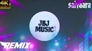 Saiyaara movie Hindi song remix by jbj music #saiyaara #movie #hindi #song #remix #music 