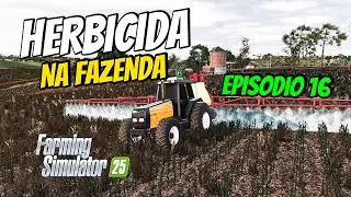 EP 16 | HERBICIDA na FAZENDA no AGRONORTE com ROWCROP | FARMING SIMULATOR 25 #farmingsimulator #fs25
