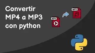 Convierte archivos de video MP4 a archivos de audio MP3 con python
