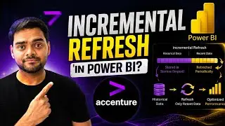 Accenture: Asked Incremental Refresh in Power BI😲 | Data Analyst Interview