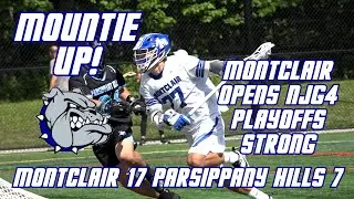 Montclair 17 Parsippany Hills 7 | NJG4 First Round | Boys Lacrosse highlights