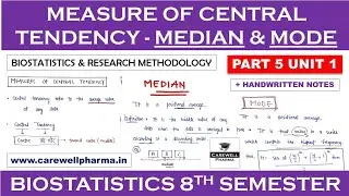 Median & Mode || Measures of Central Tendency || P5 U1 || Biostatistics 8th Semester