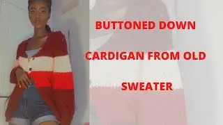 HOW TO MAKE OFF SHOULDER SWEATER INTO BUTTON DOWN CARDIGAN. DIY-thrift flip