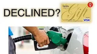 What To Do If Your Vanilla Visa Gift Card Gets Declined at Gas Stations