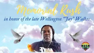 Memorial Rush for Wellington &ldquo;Jay&rdquo; Walkes
