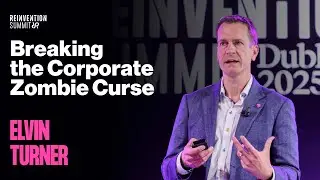 Elvin Turner - Breaking the Corporate Zombie Curse