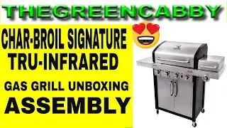 CHARBROIL SIGNATURE TRU-INFRARED GAS GRILL UNBOXING STEP BY STEP ASSEMBLY SLIDESHOW TIME LAPSE