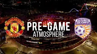 OPTUS STADIUM - MANCHESTER UNITED VS  PERTH GLORY FC