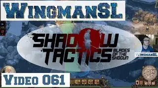 Let's Play || Shadow Tactics 61 Erfolge / Badges (Mission 12 - highest point)