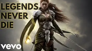 The Elder Scrolls Online - Legends Never Die [ Music Video Song ] GMV
