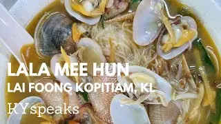 KY eats - Lala Mee Hun at Lai Foong kopitiam, KL