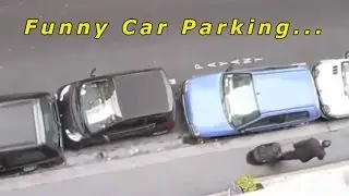 Funny Car Parking Video