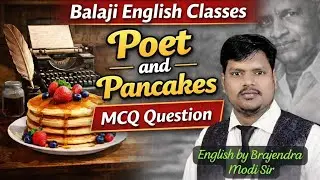 Class 12 English Chapter 6 – Poet and Pancakes MCQ  | बोर्ड परीक्षा के लिए MCQ 100% solve 