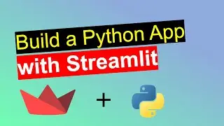 Build a Python Web App with Streamlit