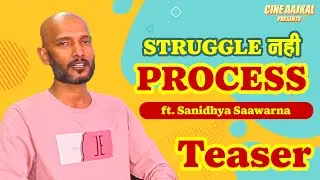 Struggle Nahi Process | Sanidhya Saawarna | bollywood | interview | welcome to edit room