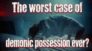 The worst case of Demonic Possession ever | True Horror story