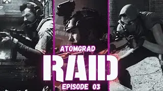 Atomgrad Raid Ep03 Part #2