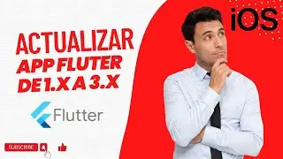 Cómo llevar tu App a la última versión de Flutter
