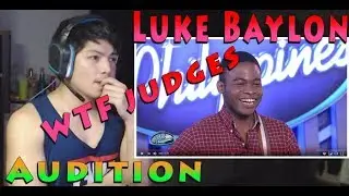 Luke Baylon Audition Idol Philippines - RandomPHDude Reaction