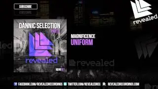 Magnificence - Uniform (Preview) [Dannic Selection Part 3 - 2/4]