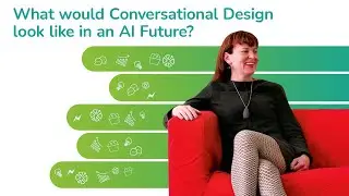 Episode 23 Teaser - What Would Conversational Design Look Like in an AI Future?
